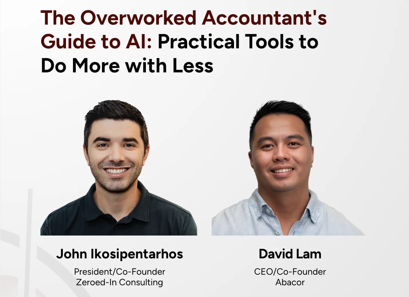 The Overworked Accountant's Guide to AI: Practical Tools to Do More with Less